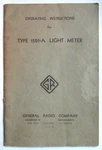 General Radio Type 1501-A Light Meter Operating Instruction Manual 1954. Fixed Price $9.99.